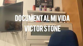 DOCUMENTAL  “MI VIDA” / VICTOR STONE #documental #mivida #victorstone