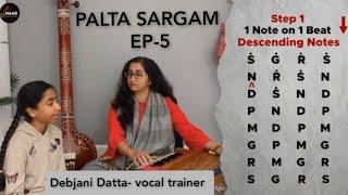 Palta sargam EP 5 | Lets learn to sing and practice together | Debjani Datta & Mythili