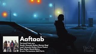 Aaftaab - The Local Train (Full Audio Song) | OneDay Creation 