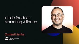 Inside Product Marketing Alliance: Strategy, growth, and community | Harvey Lee PMM Summit Keynote