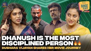 Dhanush is the most disciplined person | Dushara Vijayan shares her movie journey | Binge Cafe