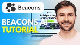 Beacons Ai Tutorial (2025) How to Use Beacons.ai