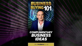 Business Buying 101: Complimentary Business Ideas