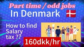 Part time/Odd jobs in Denmark