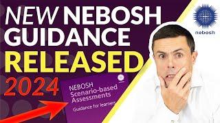 New NEBOSH Exam Guidance 2024!