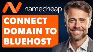 How to Connect Namecheap Domain to Bluehost (2024 UPDATE)