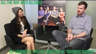 Interview with Joe Swanberg, Writer/Director of "Drinking Buddies"