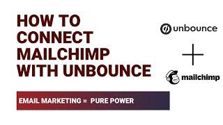 How to Connect Mailchimp With Unbounce