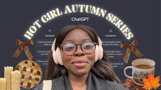 I let CHATGPT FIX & romanticise my life for FALL | hot girl walks, cozy drinks & PINTEREST