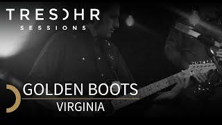 Golden Boots - Virginia - TRESOHR SESSIONS