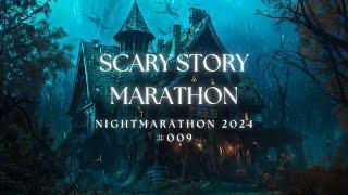 Nightmarathon 009 | Scary Story Marathon #horrorstories #ghoststories #scarystories