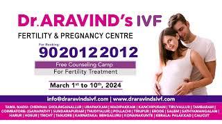 Free Counseling Camp for Fertility Treatment | March 1 - 10 | Dr. Aravind's IVF