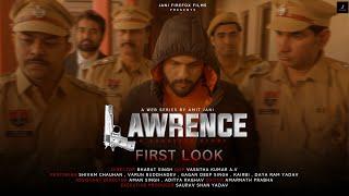 LAWRENCE A GANGSTER STORY | FIRST LOOK OUT | CRIME WEB SERIES | AMIT JANI | BHARAT SINGH | 2024