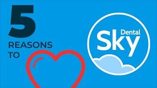 5 Reasons To Love Dental Sky