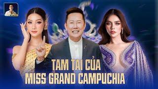 DRAMA MISS GRAND - CAMPUCHIA MẤT QUYỀN ĐĂNG CAI, VIỆT NAM BỊ CHÊ KÉM DUYÊN