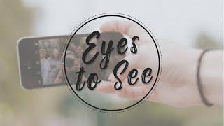 Eyes To See - Guest Speaker Jesse DeYoung