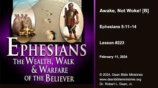 Ephesians 223B - Awake, Not Woke!