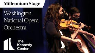 Washington National Opera Orchestra - Millennium Stage (March 24, 2022)