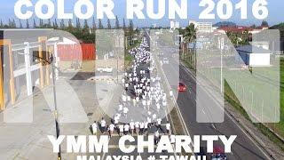 YMM Charity “ Color Run 2016 ”