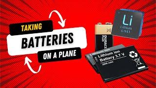 What You Need to Know About Bringing Batteries on a Plane