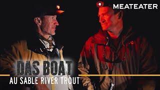 Au Sable River Trout with Janis Putelis and Brian Kozminski | S2E02 | Das Boat