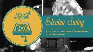 Welcome to the Brass Department (Klischée Remix) // Electro Swing