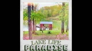 Darin Jones & The Last Men Standing - Lake Life Paradise (Official Lyric Video)