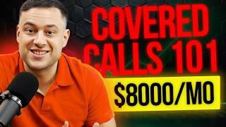 Make $8000/Month In Safe Passive Income Selling Covered Calls (Free Options Trading Course)