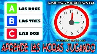 APRENDER Las HORAS En PUNTO Del RELOJ Para NIÑOS ⌚ VÍDEOS EDUCATIVOS   JUEGO De Las HORAS