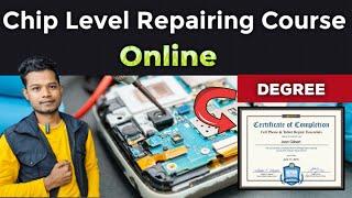 Chip Level Mobile Repairing Course Online