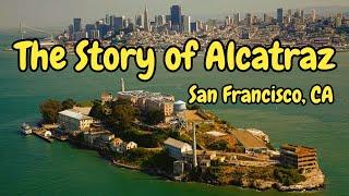 ️ The Fascinating History of Alcatraz Island | San Francisco’s Infamous Prison & Beyond