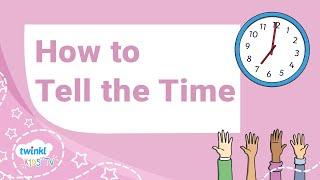 How to Tell the Time - Educational Resource Video for Kids - Kids TV