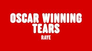 RAYE - Oscar Winning Tears. (Clean - Lyrics)