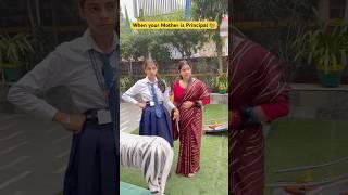 When your mother is Principal in your School ‍ #shorts #ytshorts #sejalgabashorts #teacherlife