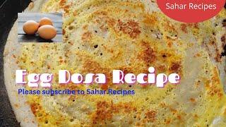 Egg Dosa Recipe | Home made | Healthy | Sahar Recipes | Please subscribe | #SaharRecipes