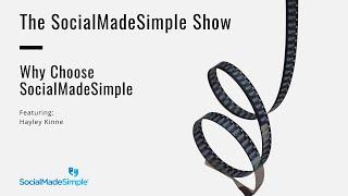 Why Choose SocialMadeSimple?