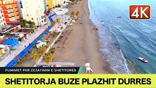 DURRES, SHETITORJA BUZE PLAZHIT, ZGJATIMI DERI TEK MARINA DURRES