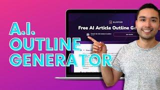 Free AI Article Outline Generator | Surfer Review