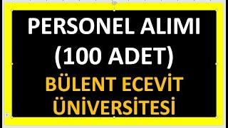 Bülent Ecevit üniversitesi personel alımı 100 adet