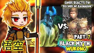 Gods | Record of Ragnarok | react to Wukong Part 7 || Black Myth: Wukong || - Gacha Club React