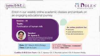 Session 44: " Fortification of Human Milk " by Dr. Aparna C | KIMS Cuddles O-N-E