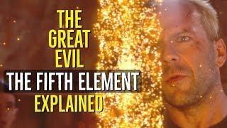 The GREAT EVIL (The Fifth Element) EXPLAINED