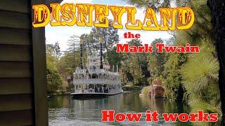 How the Mark Twain Riverboat at Disneyland Works