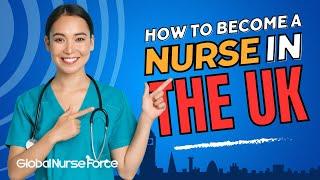 How to become a Registered Nurse in the UK | Process | Requirements | NMC processing |