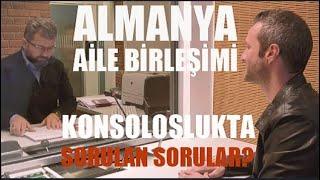 Almanya Aile Birleşimi Konsoloslukta Sorulan Soruları Topladık. / Ulusal Vize Konsolosluk Soruları.