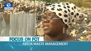 Focus On FCT Abuja Waste Management |Dateline Abuja|