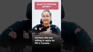 What is Express Entry for Canada PR ?