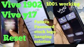 Vivo 1902 || Vivo y17 Pattern,Password,Pinlock Remove,Hang Stuck logo without flash only reset 100%