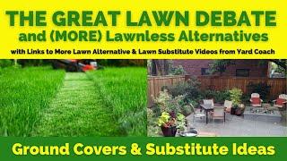 "More" Lawn Substitutes & Alternatives | THE GREAT LAWN DEBATE | Ground Covers