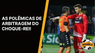 #DABOLA - AS POLÊMICAS DE ARBITRAGEM DO CHOQUE-REI!